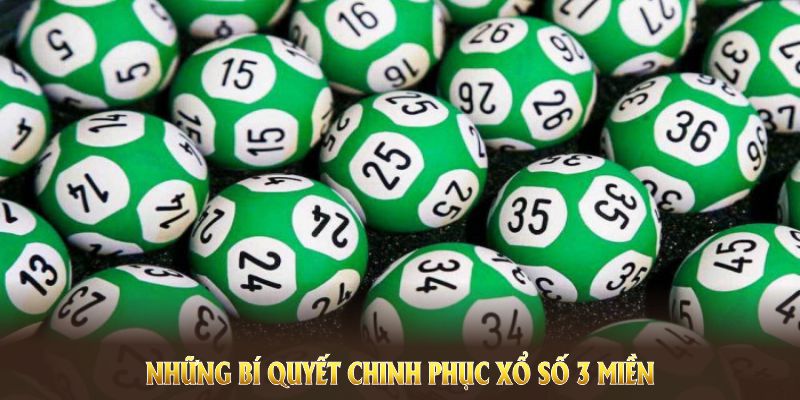 Cao thủ chia sẻ mẹo chơi Xổ Số 3 Miền thành công